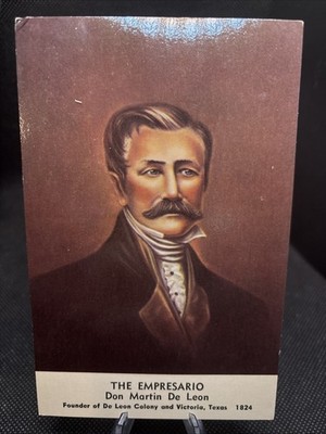 POSTCARD: Empresario Don Martin De Leon Founder De Leon County Victoria TX H18