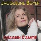 Chagrin D'amitie von Jacqueline Boyer (2010)