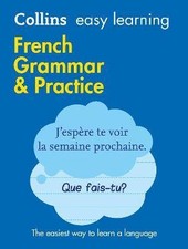 Easy Learning French Grammar and Practice, Collins
