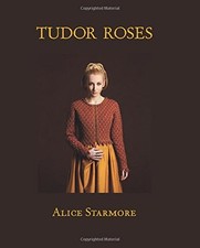Tudor Roses by Starmore