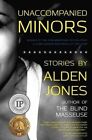 Unaccompanied Minors by Alden Jones (Paperback / softback, 2013)