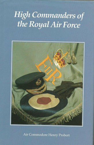 High Commanders of the Royal Air Force-Air Commodore Henry Probert ...