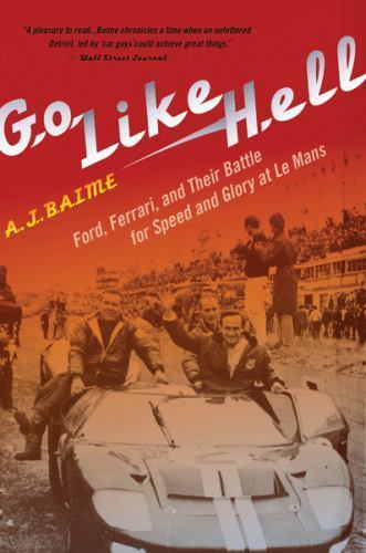 Go Like Hell: Ford, Ferrari und ihr Kampf um Geschwindigkeit und Ruhm in Le Mans - Bild 1 von 1