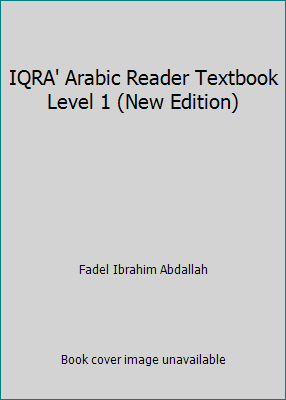IQRA' Arabic Reader Textbook Level 1 (New Edition) by Fadel Ibrahim Abdallah - Picture 1 of 1