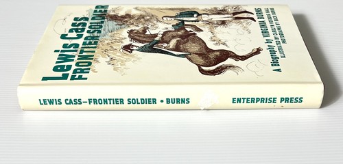 Lewis Cass: Frontier Soldier by Virginia Burns SIGNED Illustrated HC DJ 1980 - Picture 3 of 14