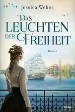 Das Leuchten der Freiheit von Jessica Weber (2022, Taschenbuch) UNGELESEN