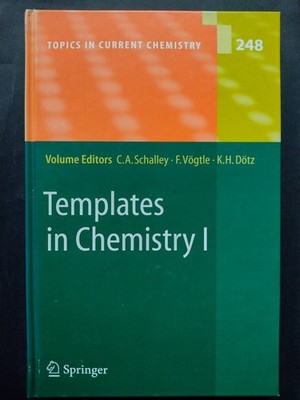 Templates in Chemistry I [Topics in Current Chemistry 248]
