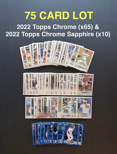75 CARD LOT - 2022 Topps Chrome (x65) & Topps Chrome Sapphire (x10)