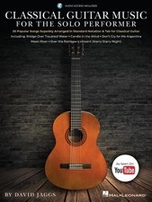 Classical Guitar Music for the Solo Performer: 20 Popular Songs Superbly Arrange
