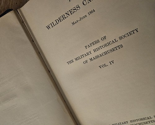The Wilderness Campaign 1864 Papers of Military Historical Society Massachusetts - Picture 18 of 24