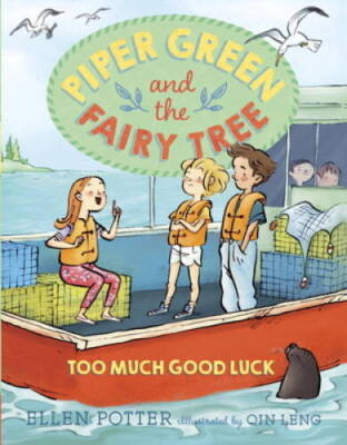 Piper Green and the Fairy Tree: Too Much Good Luck - Paperback - GOOD