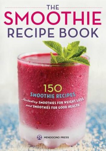 Das Smoothie-Rezeptbuch: 150 Smoothie-Rezepte inklusive Smoothies für Gewicht - Bild 1 von 1