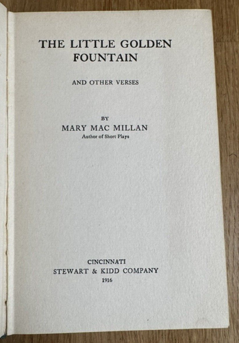 The Little Golden Fountain 1916 Mary MacMillan Poetry & Verse Cincinnati 1st Ed - Imagen 3 de 16