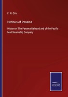 F. N. Otis | Isthmus Of Panama | Taschenbuch | Englisch (2022) | Outlook