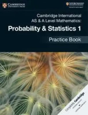 Cambridge International AS & A Level Mathematics: Probability & Statistics 1...