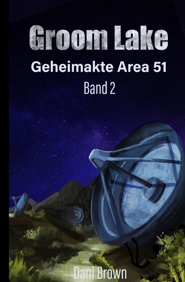 Thumbnail - Groom Lake | Dani Brown | Geheimakte Area 51 | Taschenbuch | 520 S. |