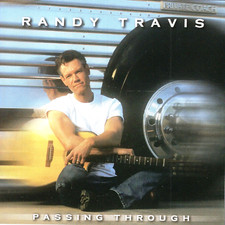 Randy Travis:  Passing Through ..(CD 2004 CURB) .. Four Walls