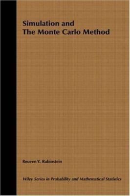 Simulation and the Monte Carlo Method (Wiley Series in Probability and...