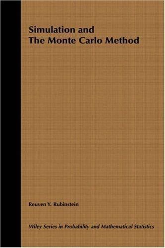 Simulation and the Monte Carlo Method (Wiley Series in Probability and Statisti