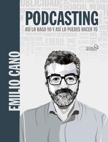 Podcasting. Así lo hago yo y así lo puedes hacer tú... | Buch | Zustand sehr gut