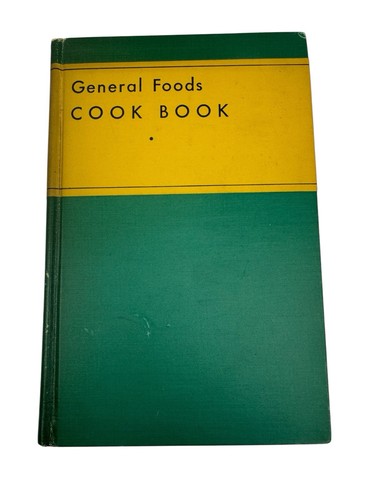 Vintage General Foods Cook Book 1932 Fourth Edition Hardcover Book