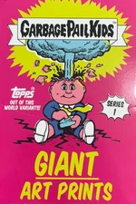 2025 Garbage Pail Kids Get a Grip Giant Art Prints U Pick Complete your set GPK