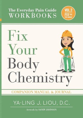 Fix Your Body Chemistry Companion Manual and Journal for Volume 2 (2 Of 3) Liou