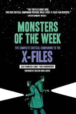 Monsters of the Week: The Complete Critical Companion to The X-Files by Handlen