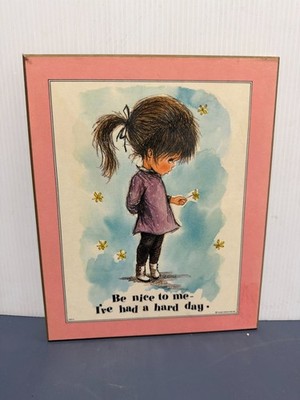 Vintage Moppets by Fran Mar 1971 ''Be nice to me I've had a hard day'' Wall plaque