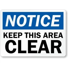 Keep Area Clear Notice Aluminum Weatherproof Sign c00108