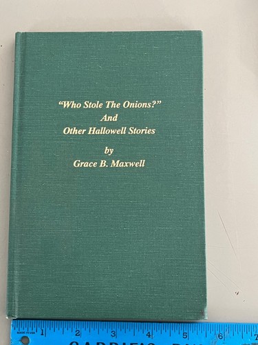 1990 Hallowell ME history book author signed Who Stole the Onions? Stories - Picture 1 of 2