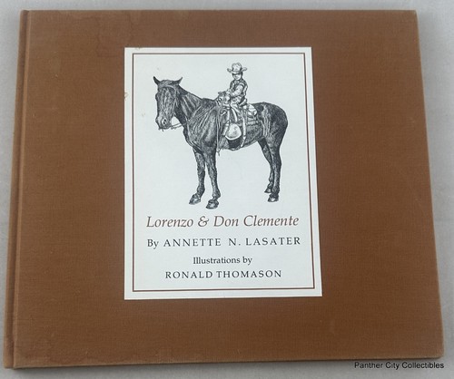 1st Ed Signed Author & Artist Lorenzo & Don Clemente Lasater Thomason Old West - Picture 1 of 4