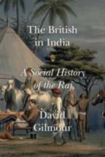 The British in India : A Social History of the Raj Hardcover Davi