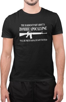 Hardest Part About Zombie Apocalypse Pretending Not Excited Unisex T-Shirt