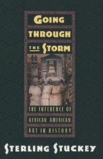 Going Through the Storm: The Influe... by Stuckey, Sterling Paperback / softback