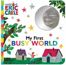My First Busy World Board Books Eric Carle