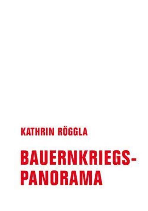 Thumbnail - Bauernkriegspanorama, Röggla Kathrin