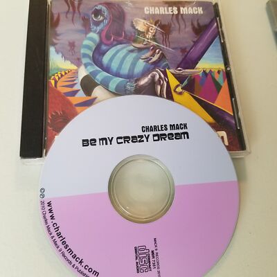 Be My Crazy Dream [Audio CD] Charles Mack