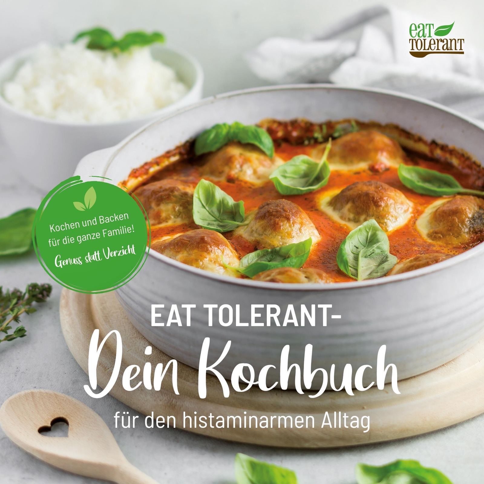 Thumbnail - Eat Tolerant Dein Kochbuch Für Den Histaminarmen Alltag Jessica