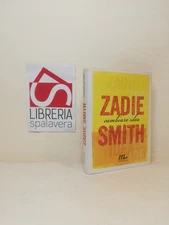 Cambiare idea - Smith, Zadie - Minimum Fax, 2010