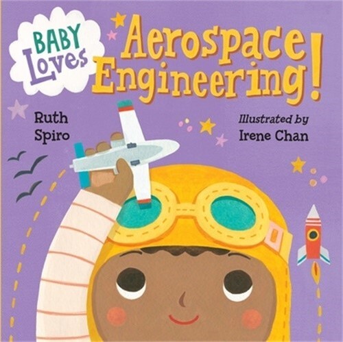 Baby Loves Aerospace Engineering! (Board Book)