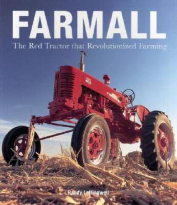 Farmall: The Red Tractor that Revolutionized Farming - Paperback - GOOD