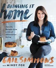 Bringing It Home: Favorite Recipes from a Life of Adventurous Eating by Simmons