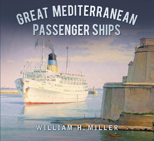Great Mediterranean Passenger Ships (Great Passenger Shi... by William H. MillerFREE US DELIVERY | ISBN: 0750963085 | Quality Books
