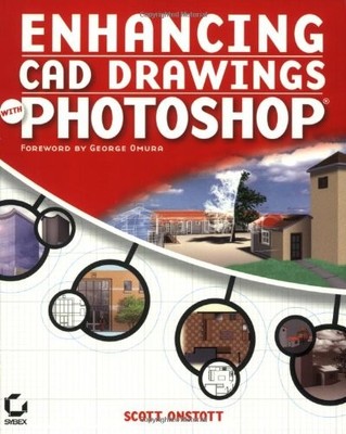 Enhancing CAD Drawings with Photoshop By Scott Onstott