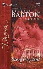 KEEPING BABY SECRET (THE PROTECTORS (INTIMATE MOMENTS)) By Beverly Barton *Mint*