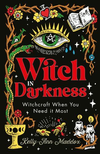 Witch in Darkness : Magick for Tough Times, Bad Days and Moments of Total Cat... - Bild 1 von 1