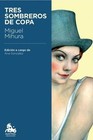 Tres sombreros de copa von Miguel Mihura (2014, Taschenbuch)
