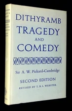 Arthur Pickard-Cambridge, T B L Webster / Dithyramn Tragedy and Comedy 1970