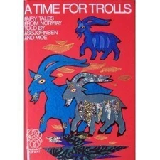 A TIME FOR TROLLS: (TANUM OF NORWAY TOKENS SERIES) By Peter Christen Asbjornsen